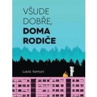 Všude dobře, doma rodiče - cena, srovnání