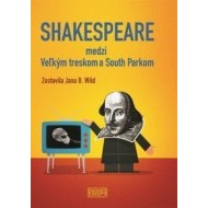 Shakespeare medzi Veľkým treskom a South Parkom - cena, srovnání
