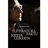 Literatúra faktu Jozefa Leikerta - cena, srovnání
