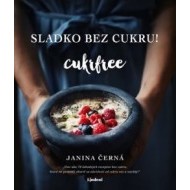 Sladko bez cukru! - Cukrfree - cena, srovnání
