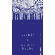 Scenár a Uvidieť hudbu a iné eseje - cena, srovnání