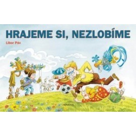 Hrajeme si - nezlobíme