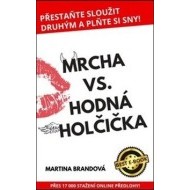 Mrcha vs. hodná holčička - cena, srovnání