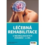 Léčebná rehabilitace u neurologických diagnóz - 2. díl - cena, srovnání