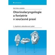 Otorinolaryngologie a foniatrie v současné praxi - 2. vydání - cena, srovnání