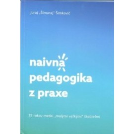 Naivná pedagogika z praxe