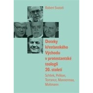 Doteky křesťanského Východu v protestantské teologii 20. století - cena, srovnání