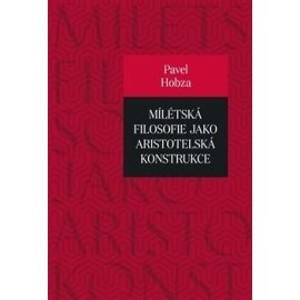 Mílétská filosofie jako aristotelská konstrukce
