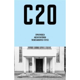 C20 - Sprievodca architektúrou Trenčianskych Teplíc