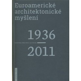 Euroamerické architektonické myšlení 1936-2011