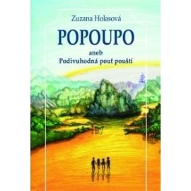 Popoupo aneb Podivuhodná pouť pouští