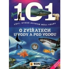 101 věcí, které bychom měli vědět o zvířatech u vody a pod vodou