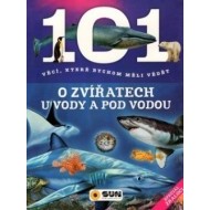 101 věcí, které bychom měli vědět o zvířatech u vody a pod vodou - cena, srovnání
