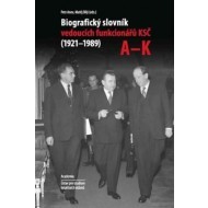 Biografický slovník vedoucích funkcionárů KSČ A-K (1921-1989) KOMPLET 2X Kniha - cena, srovnání