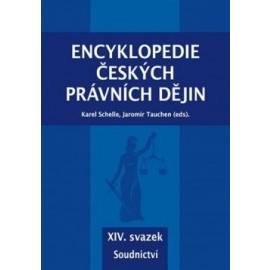 Encyklopedie českých právních dějin - XIV. svazek Soudnictví