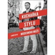 Kuchařka stylu moderního muže - cena, srovnání