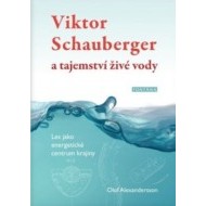 Viktor Schauberger a tajemství živé vody - cena, srovnání