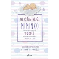Nejšťastnější miminko v okolí - 4.vydání - cena, srovnání
