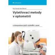 Vyšetřovací metody v optometrii a interpretace jejich výsledků v praxi - cena, srovnání