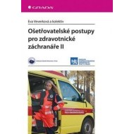Ošetřovatelské postupy pro zdravotnické záchranáře II. - cena, srovnání