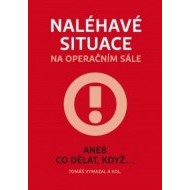 Naléhavé situace na operačním sále aneb Co dělat, když... - cena, srovnání