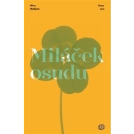 Miláček osudu