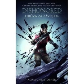 Dishonored 3 - Hrůza za závojem