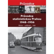 Průvodce stalinistickou Prahou 1948 - 1956 - cena, srovnání