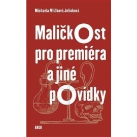 Maličkost pro premiéra a jiné povídky