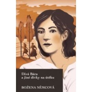 Divá Bára a jiné dívky na útěku - cena, srovnání