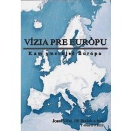 Vízia pre Európu - cena, srovnání