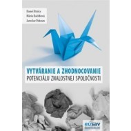 Vytváranie a zhodnocovanie potenciálu znalostnej spoločnosti - cena, srovnání