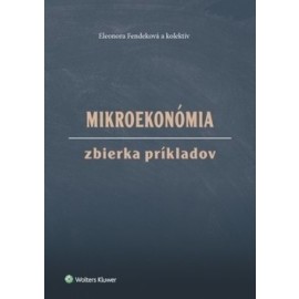 Mikroekonómia Zbierka príkladov