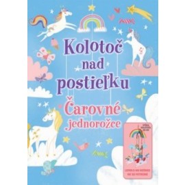 Čarovné jednorožce - Kolotoč nad postieľku