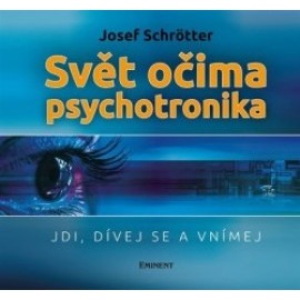 Svět očima psychotronika