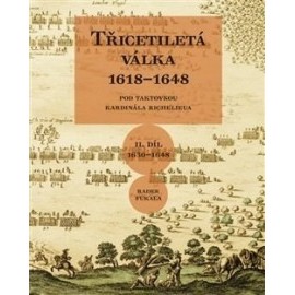 Třicetiletá válka 1618-1648 (II. díl 1630-1648)