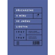 Přicházíme v míru ve jménu lidstva - cena, srovnání