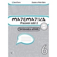 Matematika 6 - Pracovný zošit 2 - Sprievodca učiteľa - cena, srovnání