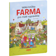 Velká knížka FARMA pro malé vypravěče - cena, srovnání