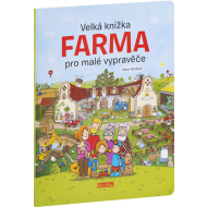 Velká knížka FARMA pro malé vypravěče - cena, srovnání