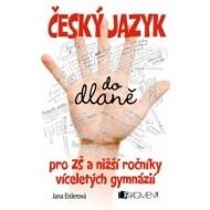 Český jazyk do dlaně pro ZŠ a nižší ročníky víceletých gymnázií - cena, srovnání