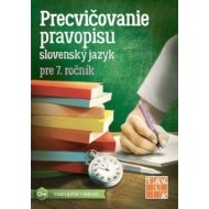 Precvičovanie pravopisu 7 - cena, srovnání