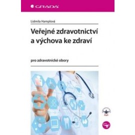 Veřejné zdravotnictví a výchova ke zdraví pro zdravotnické obory