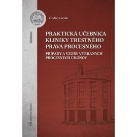 Praktická učebnica kliniky trestného práva procesného