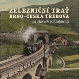Železniční trať Brno - Česká Třebová na starých pohlednicích