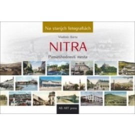 Nitra - Na starých fotografiách