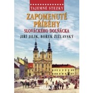 Tajemné stezky - Zapomenuté příběhy slováckého Dolňácka - cena, srovnání