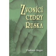 Zvonící cedry Ruska (Zvonící cedry, 2. díl) - cena, srovnání