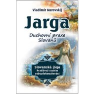 Jarga – Duchovní prax Slovanů - cena, srovnání