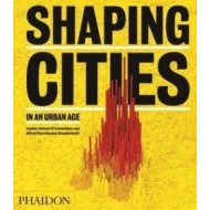 Shaping Cities in an Urban Age - cena, srovnání